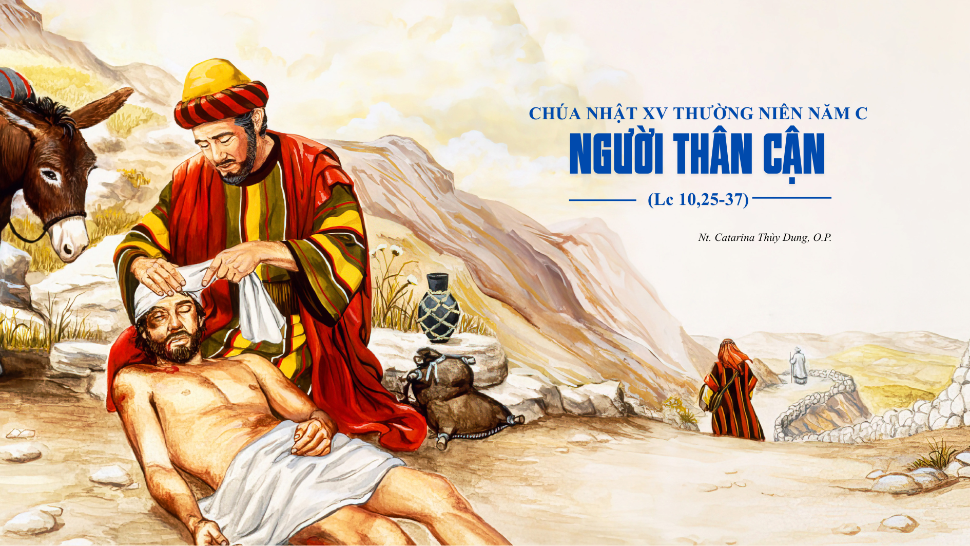 Người thân cận - Chúa Nhật XV thường niên năm C